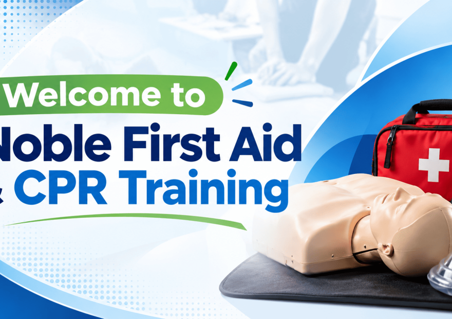 Welcome to Noble First Aid Training